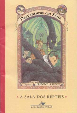 A Sala dos Repteis - Lemony Snicket