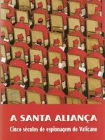 A Santa Aliança - Eric Frattini
