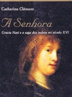 A Senhora - Catherine Clement