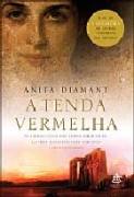 A Tenda Vermelha - Anita Diamant