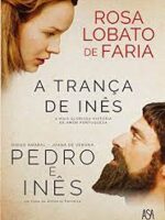 A Tranca de Inês - Rosa Lobato de Faria