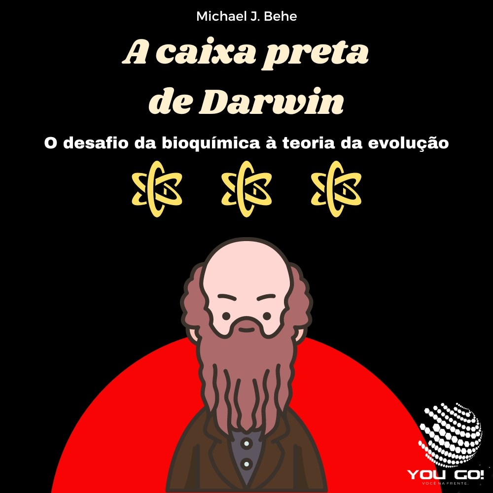 “A Caixa-Preta de Darwin” de Michael J. Behe