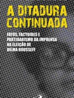 A ditadura continuada