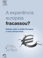 A experiência europeia fracassou?