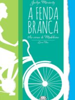 A fenda branca - as cores de Madeleine