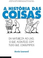 A historia das Coisas - Annie Leonard