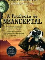 A profecia de Neandertal - John Darnton