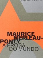 A prosa do mundo - Maurice Merleau-ponty