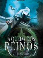 A queda dos reinos - Morgan Rhodes