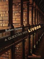 A questão dos livros - Robert Darnton