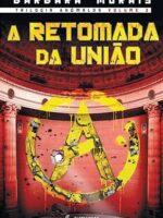 A retomada da Uniao_ Volume 3 (Trilogia An - Barbara Morais.
