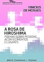 A rosa de Hiroshima - Vinicius de Moraes.