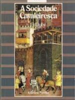 A sociedade cavaleiresca - Georges Duby