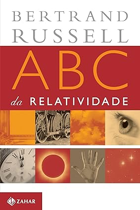 ABC da Relatividade - Bertrand Russel.