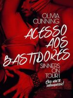 Acesso aos bastidores (Sinners on tour) - Olivia Cunning