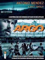 ARGO - COMO A CIA E HOLLYWOOD REALIZARAM O - ANTONIO _ BAGLIO MENDEZ