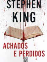 Achados e perdidos (Trilogia Bill Hodges L - Stephen King