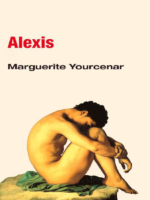 Alexis, ou O Tratado do Vao Combate - Marguerite Yourcenar