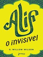 Alif, o invisivel - G. Willow Wilson.