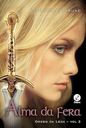 Alma da Fera - Diana Peterfreund