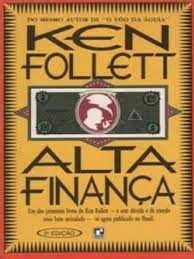 Alta Financa - Ken Follet