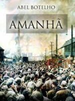Amanha - Abel Botelho