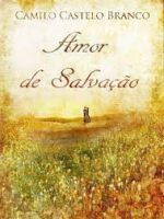 Amor de Salvação - Camilo Castelo Branco