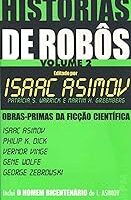 Antologia - Historias de Robôs 02 - Org. Isaac Asimov