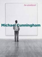 Ao Anoitecer - Michael Cunningham