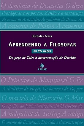 Aprendendo a filosofar em 25 licoes - Nicholas Fearn