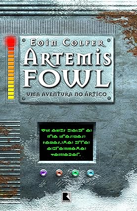 Artemis Fowl - Aventura no Artico - Eoin Colfer.