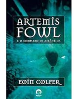 Artemis Fowl e o Complexo de Atlantida - Eoin Colfer.