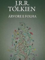 Arvore e folha - J. R. R. Tolkien.