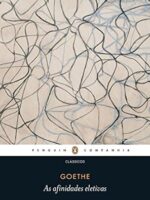 As Afinidades Eletivas (Em Portugues Do Br - Johann Wolfgang von Goethe.