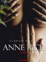 As Bruxas Mayfair III - Lasher - Anne Rice.