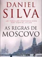 As Regras de Moscou - Daniel Silva.
