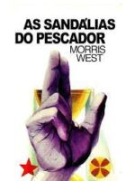 As Sandalias do Pescador - Morris West.