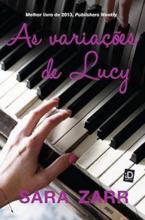 As Variacoes de Lucy - Sara Zarr.
