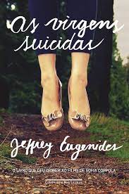 As Virgens Suicidas - Jeffrey Eugenides.