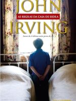 As regras da casa de sidra - John Irving.