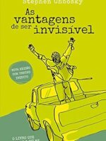 As vantagens de ser invisivel - Stephen chbosky.