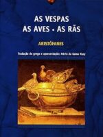 As vespas_ As aves_ As ras - Aristofanes.