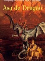 Asa de Dragao - Margareth Weiss.