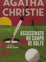 Assassinato no Campo de Golfe - Agatha Christie.