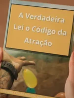 A verdadeira lei do código da atração - Guia de treinamento