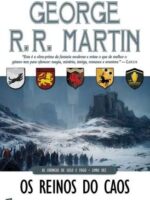 As Cronicas de Gelo e Fogo - George R.R. Martin.