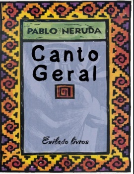 Canto Geral - Pablo Neruda