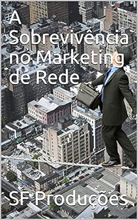 A Sobrevivência No Marketing De Rede