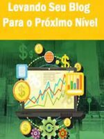 Como Levar seu blog para o próximo nível