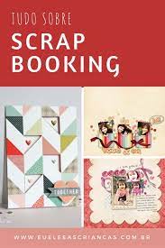 Tudo o que você sempre quis saber sobre scrapbooking